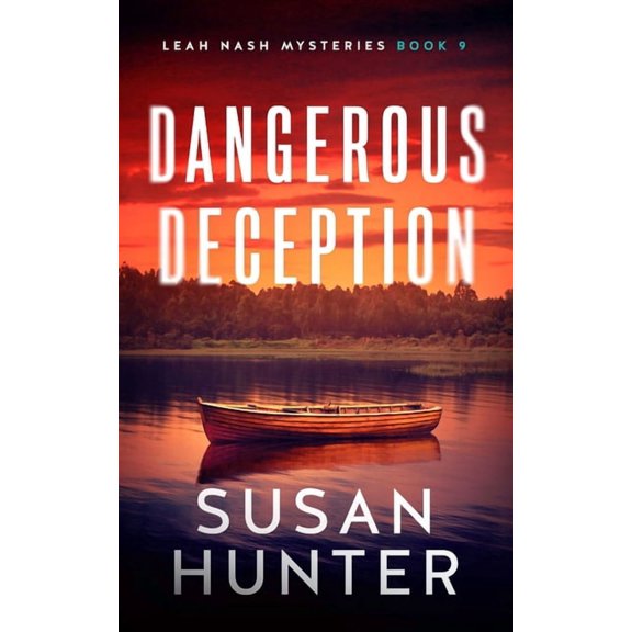 Leah Nash Mysteries Dangerous Deception, Book 9, (Paperback)