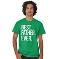 thumbnail image 3 of Best Father Ever Dad Fathers Day Men's Graphic T Shirt Tees Brisco Brands S, 3 of 6