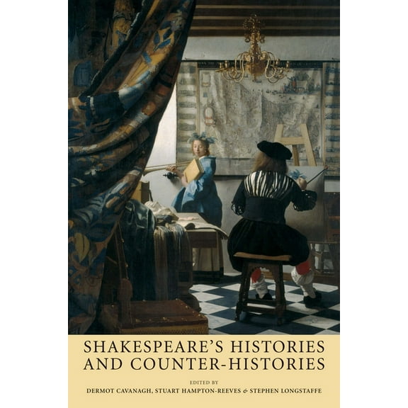 Shakespeare's Histories and Counter-Histories, (Paperback)