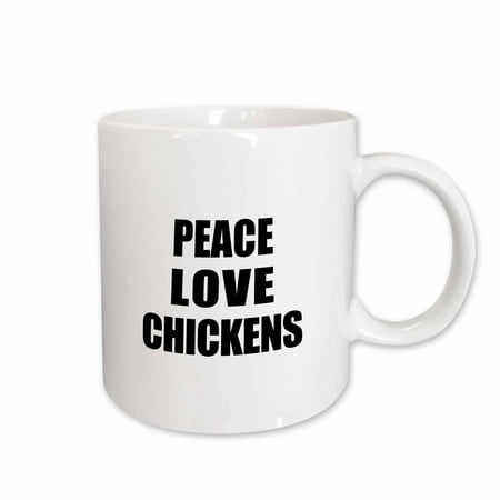 

3dRose Peace Love and Chickens - Things that make me happy - funny humor gift Ceramic Mug 11-ounce
