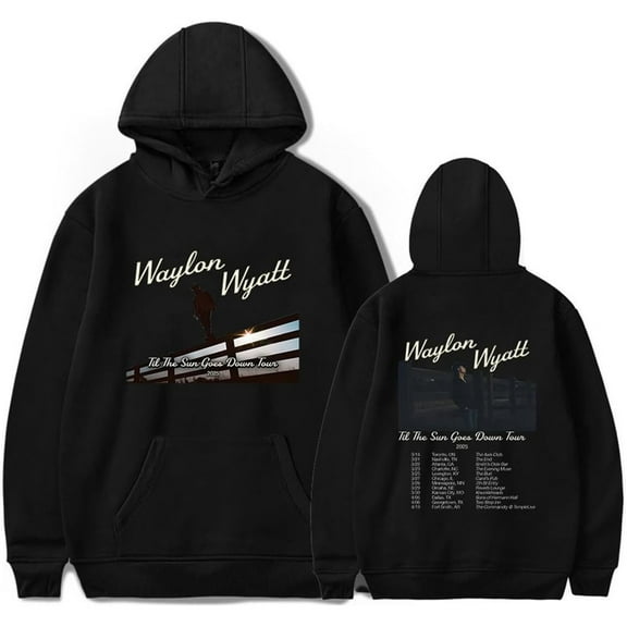 Waylon Wyatt Til The Sun Goes Down 2025 Tour Merch Hoodie Pockets Drawstring Unisex Hooded Sweatshirt Fashion Clothing