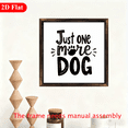 thumbnail image 4 of 2D Flat, Just One More Dog Rustic Wooden Sign - 12x12 Inch Farmhouse Decor, Perfect for Dog Lovers Ideal for Home, Office Party Atmosphere 2D Flat, 4 of 7