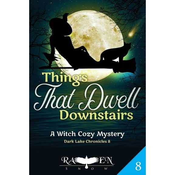 Dark Lake Chronicles: Things That Dwell Downstairs: Witch Cozy Mystery (Paperback)