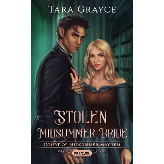 Court of Midsummer Mayhem Stolen Midsummer Bride, Book 0, (Paperback)