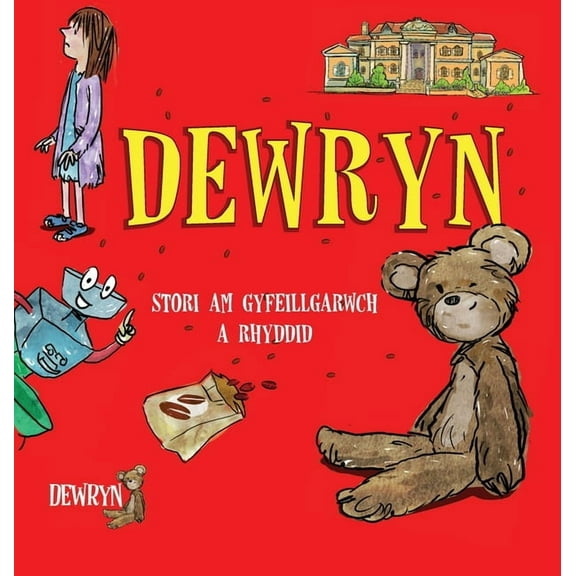 Dewryn : Stori am gyfeillgarwch a rhyddid (Hardcover)