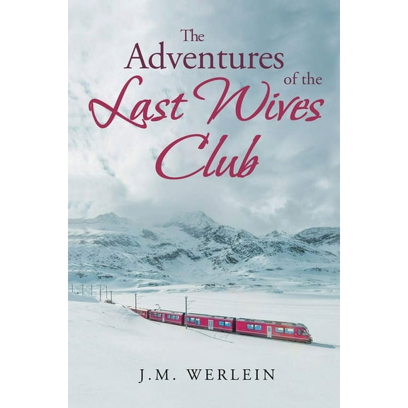 The Adventures of the Last Wives Club, (Paperback)