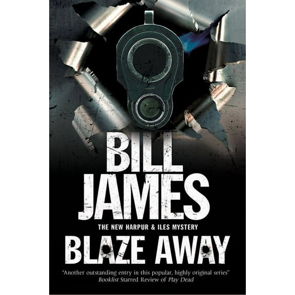 Harpur and Iles Mystery Blaze Away, Book 32, (Hardcover)