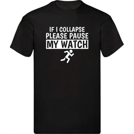 Tshirt perfect for everyday wear  sports  and more  If I Collapse Please Pause My Watch Funny T-shirt Novelty Shirt Gift For Her Family Presents Birthday Gift Shirt Christmas Gift Xmas Tee Top