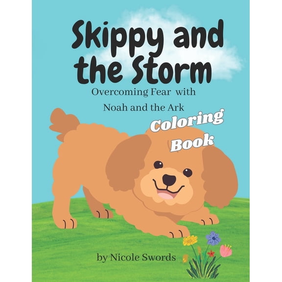 The Adventures of Skippy Coloring Books Skippy and the Storm Coloring Book: Overcoming Fear with Noah and the Ark, (Paperback)
