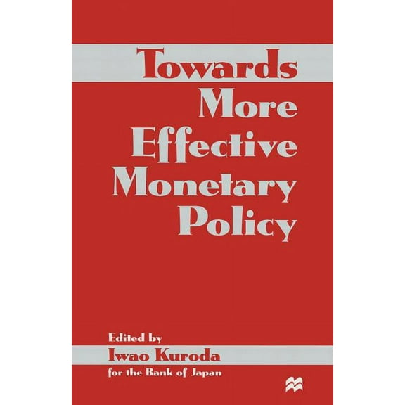 Towards More Effective Monetary Policy, (Paperback)