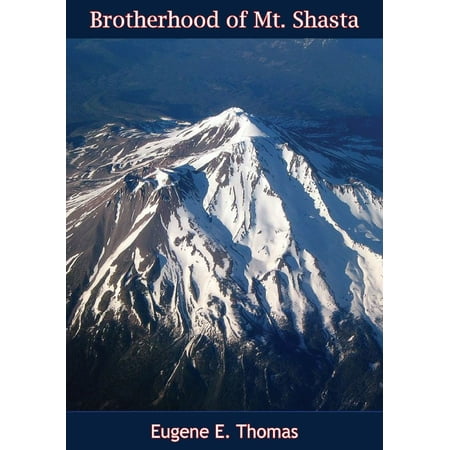 Brotherhood of Mt. Shasta - eBook (The Best Of Mt Shasta)