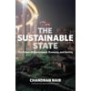 The Sustainable State: The Future of Government, Economy, and Society [Paperback - Used]
