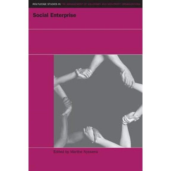 Pre-Owned Routledge Studies in the Management of V Social Enterprise: At the Crossroads of Market, Public Policies and Civil Society, (Paperback)