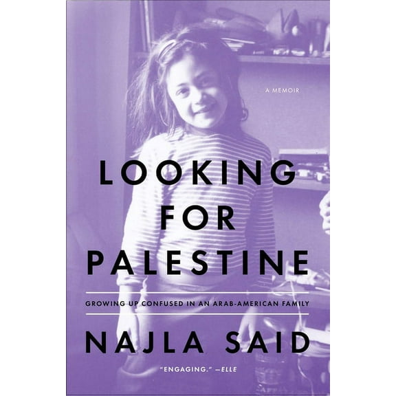Looking for Palestine : Growing Up Confused in an Arab-American Family (Paperback)