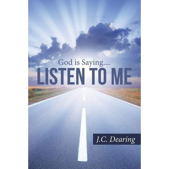 Listen To Me (Paperback) by J C Dearing