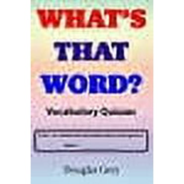 What's That Word? Vocabulary Quizzes (Paperback) by Douglas Grey