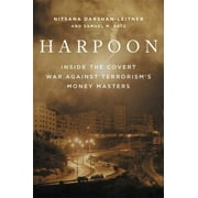 Harpoon: Inside the Covert War Against Terrorism's Money Masters, Used [Hardcover]