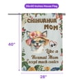 thumbnail image 5 of Chihuahua Mom Like a Normal Mom Except Much Cooler Happy Mother's Day House Flag 28x40in Double Sided Dog Lover Gifts Idea Outdoor Decor - 02004, 5 of 5