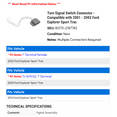 thumbnail image 2 of Turn Signal Switch Connector - Compatible with 2001 - 2003 Ford Explorer Sport Trac 2002, 2 of 2