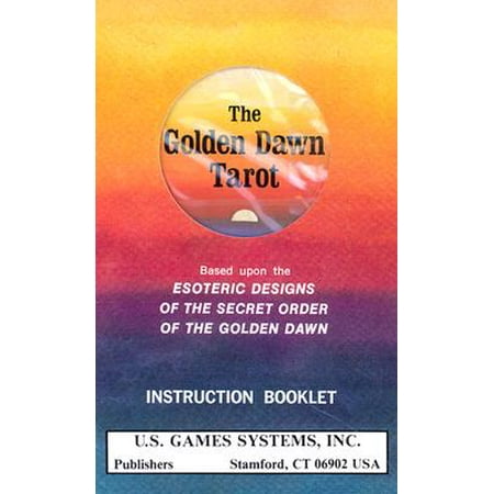 Golden Dawn Tarot Deck : Based Upon the Esoteric Designs of the Secret Order of the Golden Dawn