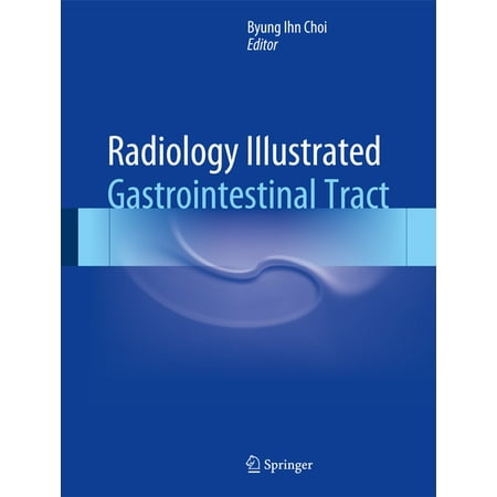 UPC: 9783642554117 | Radiology Illustrated: Radiology Illustrated: Gastrointestinal Tract (Hardcover)