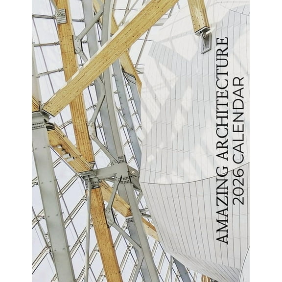 Amazing Architecture 2026 Calendar, (Paperback)