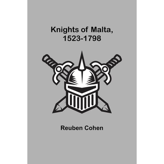 Knights of Malta, 1523-1798 (Paperback)