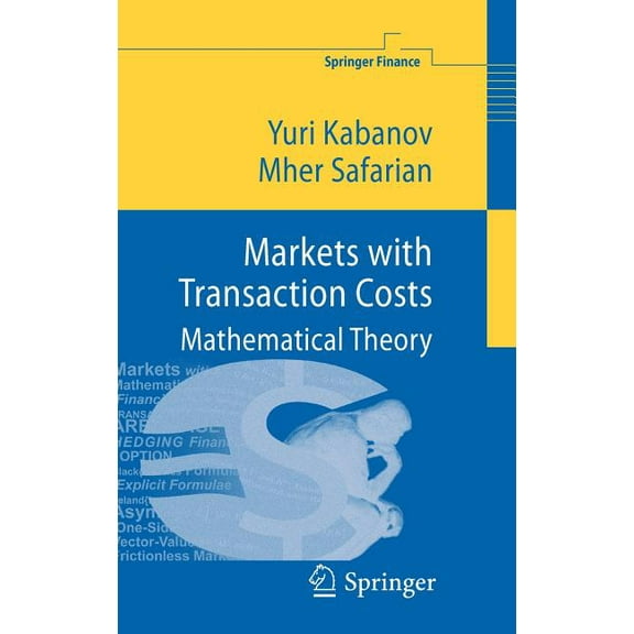 Springer Finance Markets with Transaction Costs: Mathematical Theory, (Hardcover)