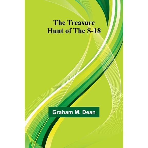 The Treasure Hunt of the S-18, (Paperback)