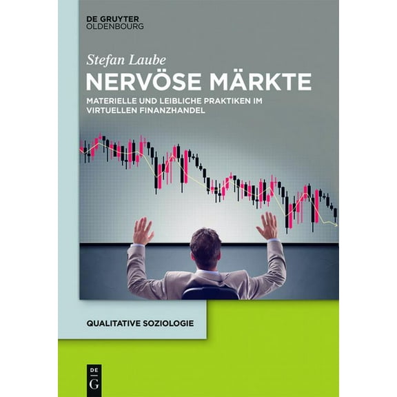 Qualitative Soziologie Nervöse Märkte, Book 22, (Hardcover)