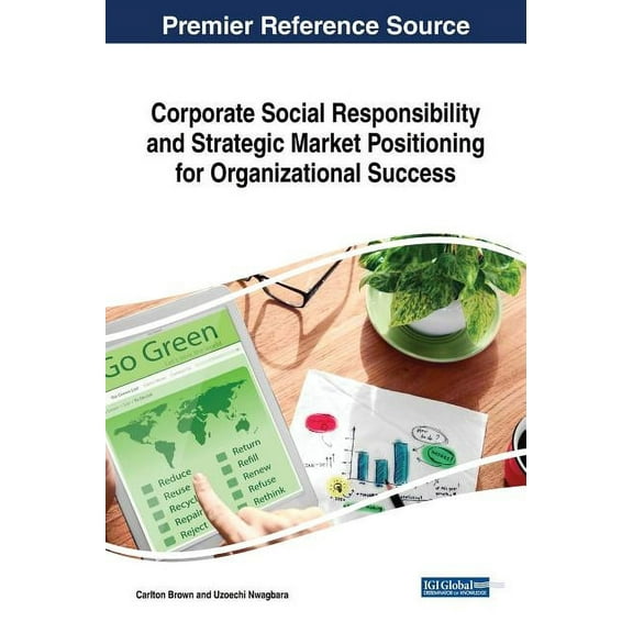 Corporate Social Responsibility and Strategic Market Positioning for Organizational Success (Hardcover)