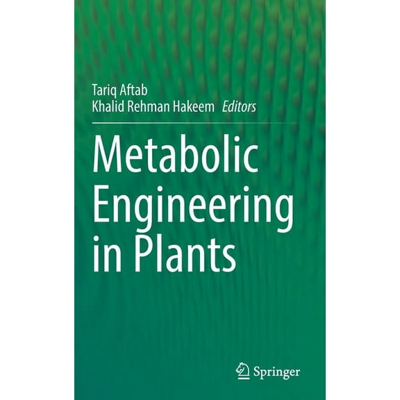 Metabolic Engineering in Plants, (Hardcover)
