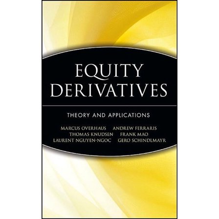 Wiley Finance Equity Derivatives: Theory and Applications, Book 106, (Hardcover)