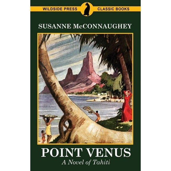 Point Venus: A Novel of Tahiti, (Paperback)