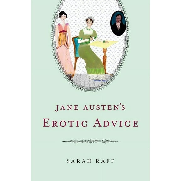 Jane Austen's Erotic Advice, (Hardcover)