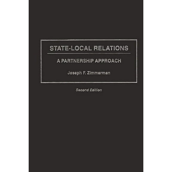 Literature; 59 State-Local Relations: A Partnership Approach, Second Edition, (Hardcover)