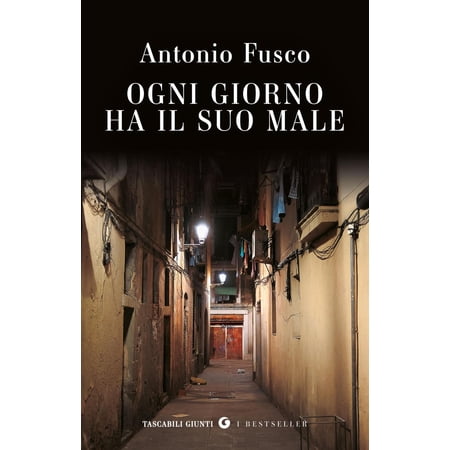 Antonio Fusco Ogni giorno ha il suo male (Paperback)