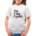 thumbnail image 3 of Positive Quote: Be The Good T-shirt Youth's -SelectDesign Designs, 3 of 4