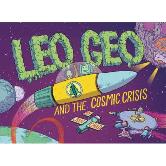 Pre-Owned Leo Geo and the Cosmic Crisis (Hardcover) 1596438223 9781596438224
