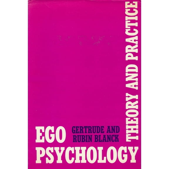 Ego Psychology: Theory and Practice, (Hardcover)
