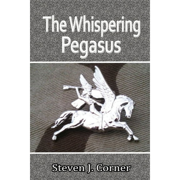 The Whispering Pegasus, (Paperback)