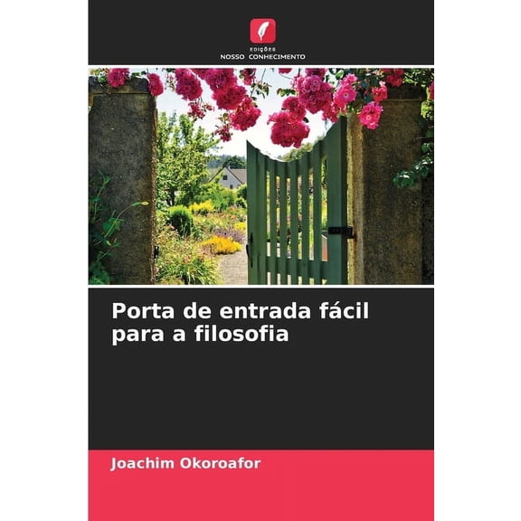 Porta de entrada fÃ¡cil para a filosofia, (Paperback)