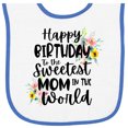thumbnail image 2 of Inktastic Happy Birthday to the Sweetest Mom in the World Baby Terry Cloth Bib, 2 of 3