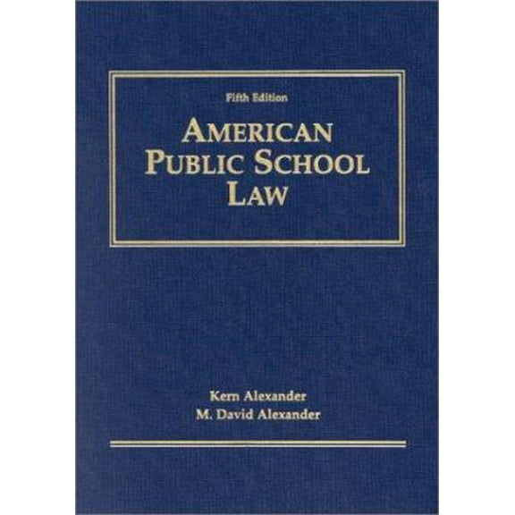 Pre-Owned American Public School Law (Hardcover) 053457744X 9780534577445