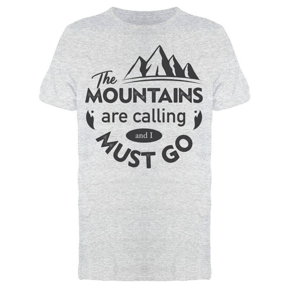 Mountains Calling Go Men's T-shirt