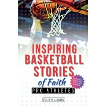 Inspiring Basketball Stories of Faith from Pro Athletes, (Paperback)