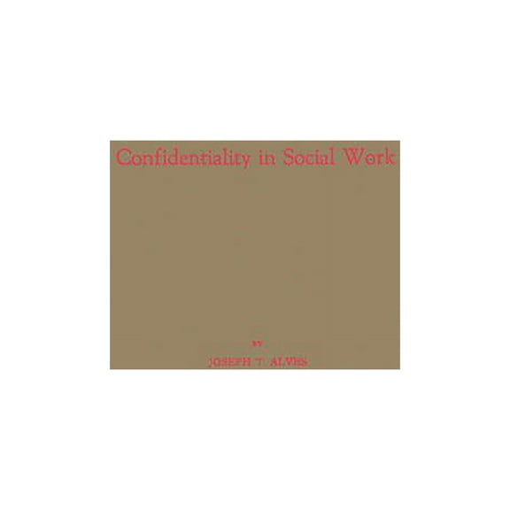 Confidentiality in Social Work, (Hardcover)