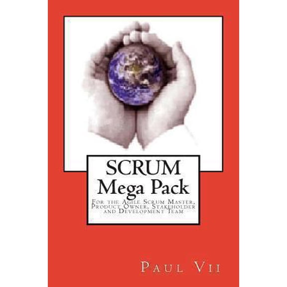 Pre-Owned Scrum, (Mega Pack), For the Agile Scrum Master, Product Owner, Stakeholder and Development Team (Paperback)