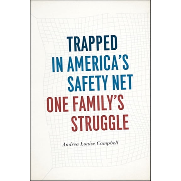 Pre-Owned Trapped in America's Safety Net: One Family's Struggle (Paperback) 022614044X 9780226140445