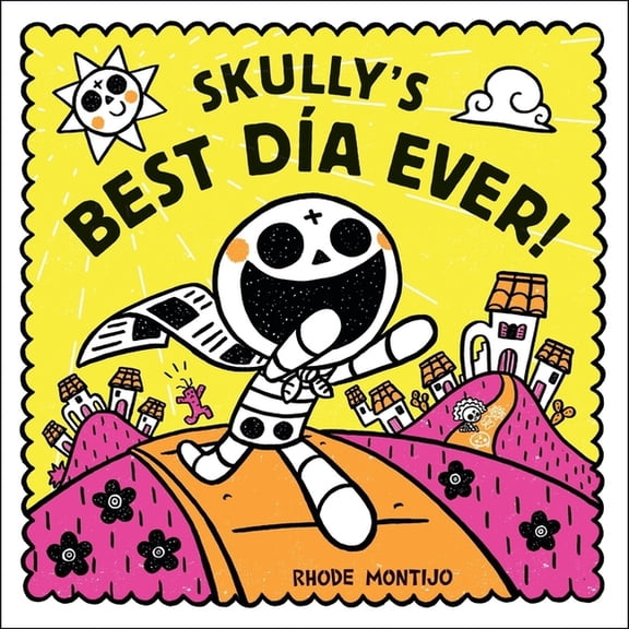 Skully's Best DÃÂa Ever!, (Hardcover)